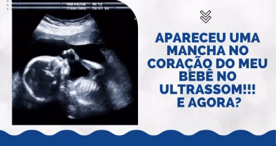 Apareceu uma mancha no coração do meu bebê no ultrassom