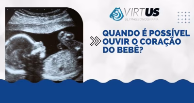 Quando é Possível Ouvir o Coração do Bebê-entenda-mais